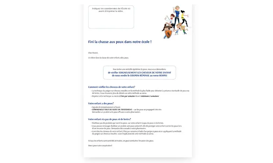 Téléchargez ici une lettre pour les parents que vous pouvez donner aux élèves lorsque des poux ont été détectés à l'école. 